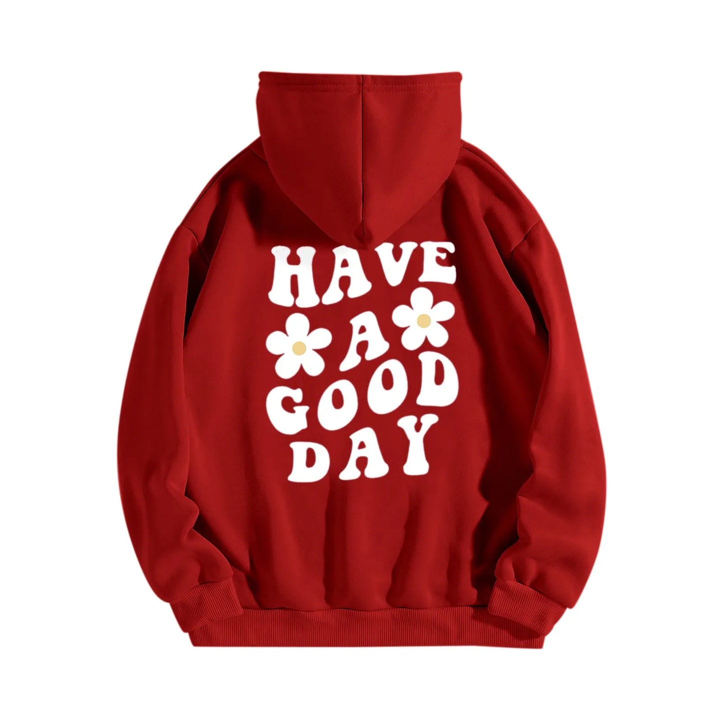 HOODIE "HAVE A GOOD DAY"